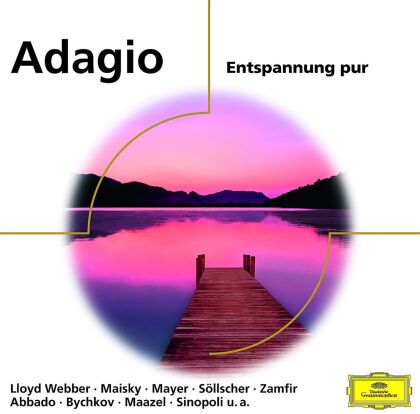 Mayer, Maisky, Yundi Li, Sollscher, Abbado, &hellip; - Adagio - Entspannung Pur