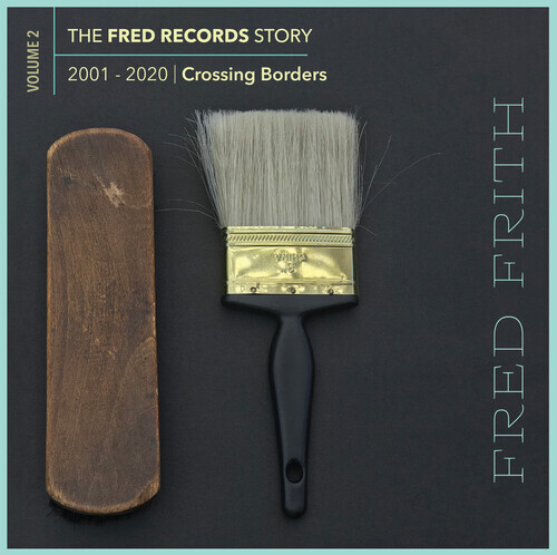 Fred Frith - Fred Records Story Volume 2 Crossing Borders 9 CD