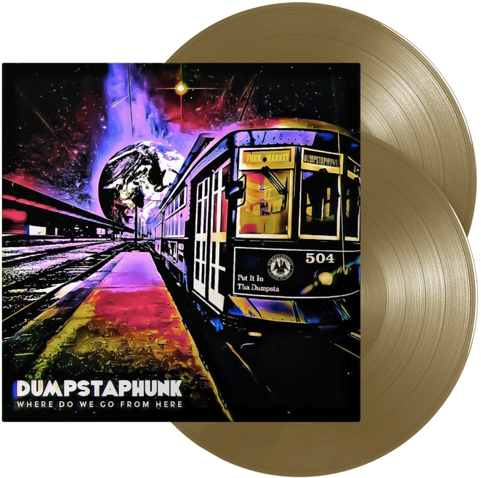 Dumpstaphunk - Where Do We Go From Here 2 LPs