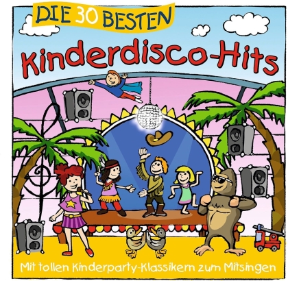 S. Sommerland, K. Gluck & Die Kita-Fr&ouml;sche - Die 30 Besten Kinderdisco-Hits