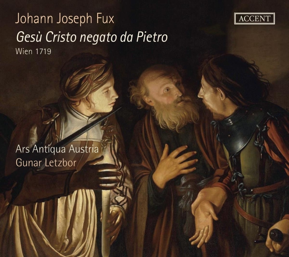 Ars Antiqua Austria, Johann Joseph Fux (1660 - 1741) & Gunar Letzbor - Gesu Cristo Negato Da Pietro 2 CDs