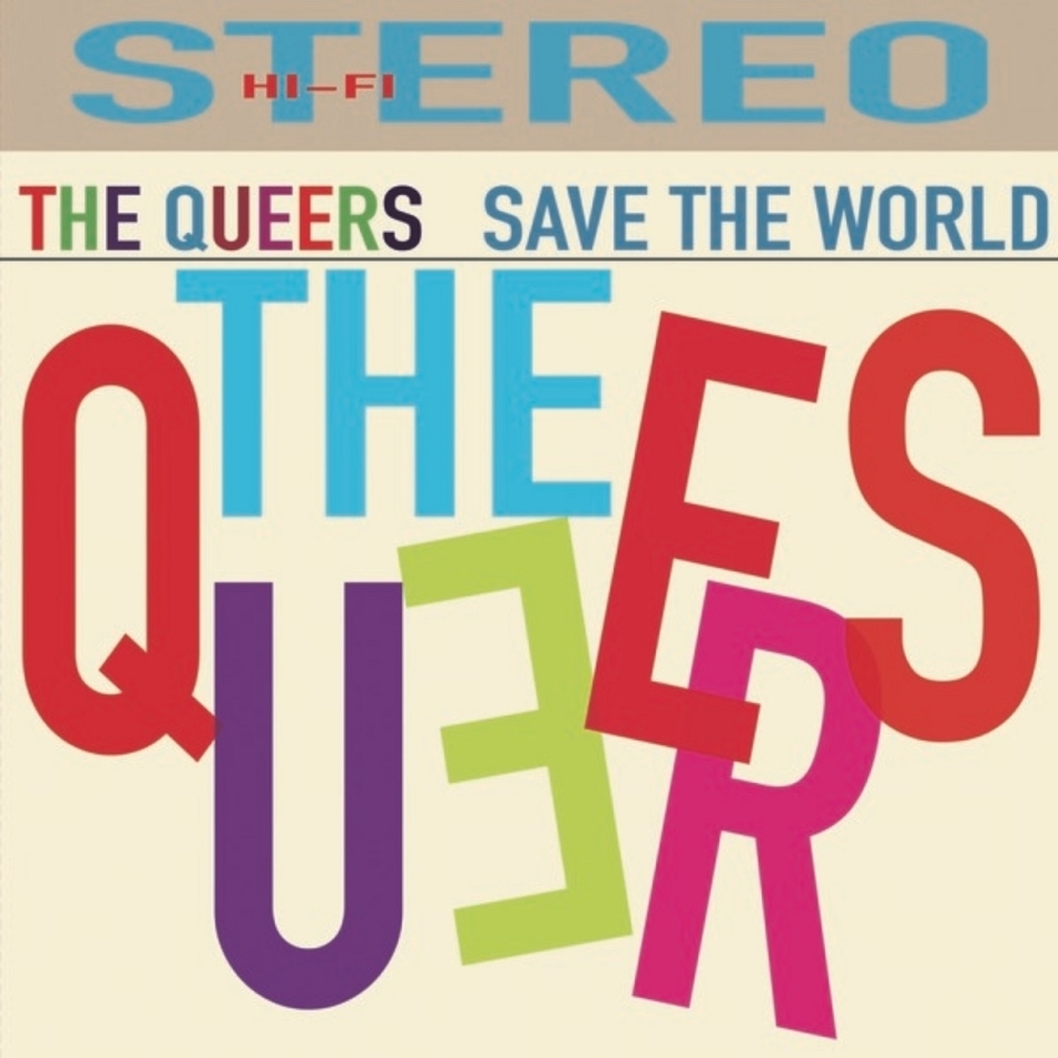 Queers - Save The World Rad Girlfirend
