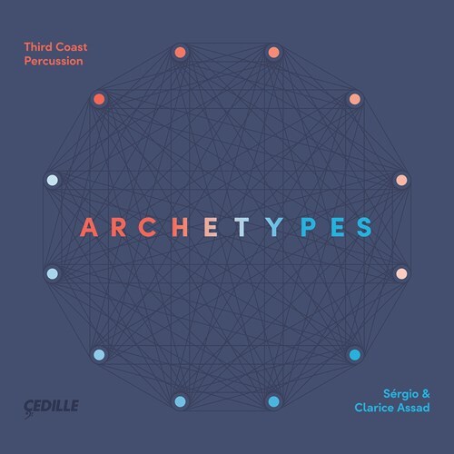 Sergio Assad (*1952), Clarice Assad & Third Coast Percussion - Archetypes