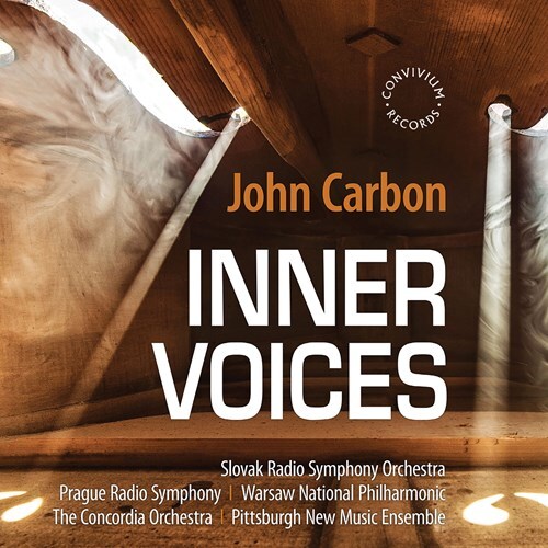 John Carbon, Slovak Radio Symphony Orchestra, Prague Radio Symphony, Warsaw National Philharmonic Orchestra, The Concordia Orchestra, … - Inner Voices