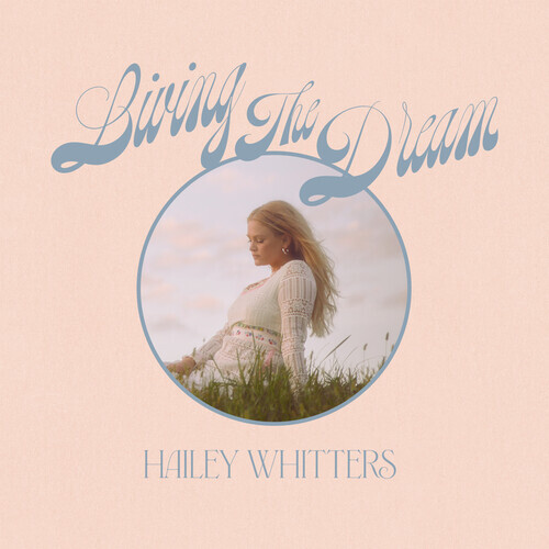 Hailey Whitters - Living The Dream Deluxe Edition