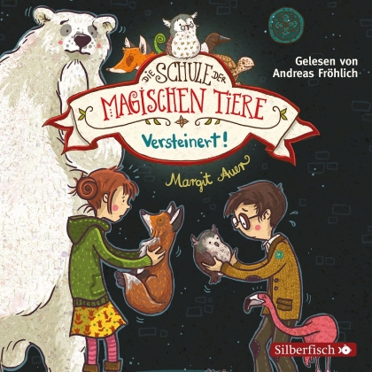 Versteinert! (Schule D. Magischen Tiere) (2 CDs)