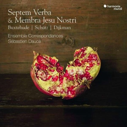 Ensemble Correspondances, Dietrich Buxtehude (1637-1707), Heinrich Sch&uuml;tz (1585-1672), Dijkman & S&eacute;bastien Dauc&eacute; - Septem Verba & Membra Jesu Nostri (2 CDs)
