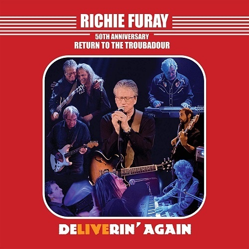 Richie Furay (Buffalo Springfield) - Return To The Troubadour 2021 Reissue, 50th Anniversary Edition, 2 CDs