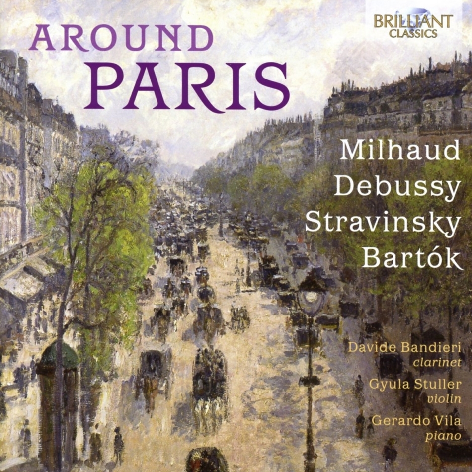 Darius Milhaud (1892-1974), Claude Debussy (1862-1918), Igor Strawinsky (1882-1971), Béla Bartók (1881-1945), Davide Bandieri, … - Around Paris