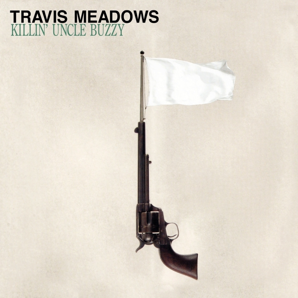 Travis Meadows - Killin' Uncle Buzzy 2021 Reissue, Earache Records, LP