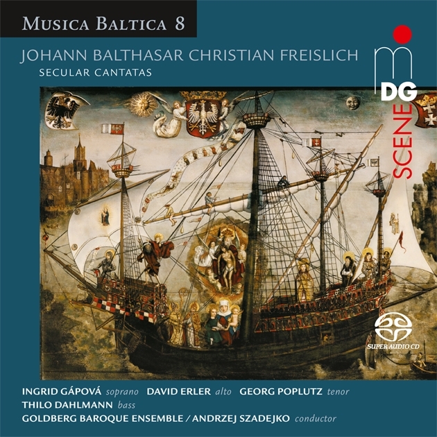 Goldberg Baroque Ensemble, Johann Balthasar Christian Freislich, Andrzej Szadejko, Ingrid Gapova, David Erler, … - Secular Cantatas SACD