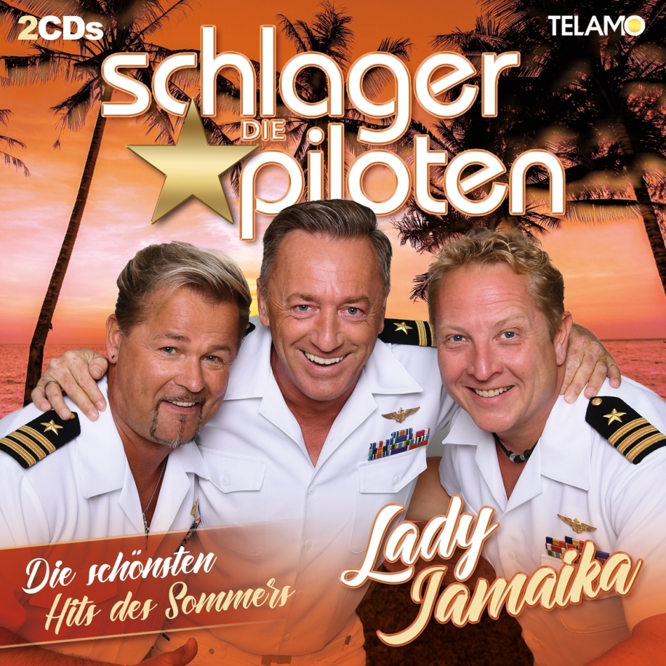 Die Schlagerpiloten - Lady Jamaika - Die schönsten Hits des Sommers 2 CDs