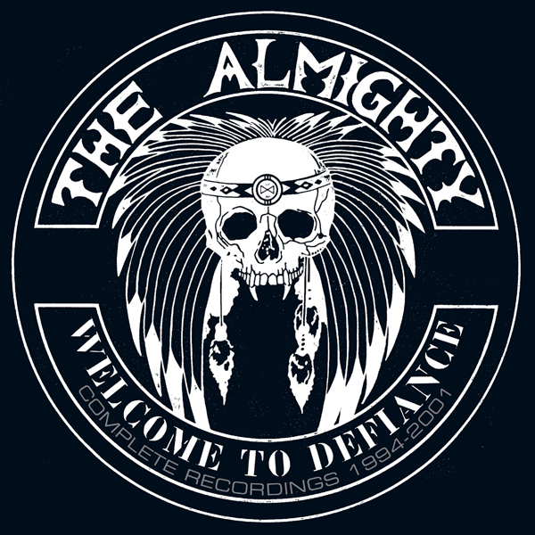 The Almighty - Welcome To Defiance - Complete Recordings 1994 - 2001 7 CDs