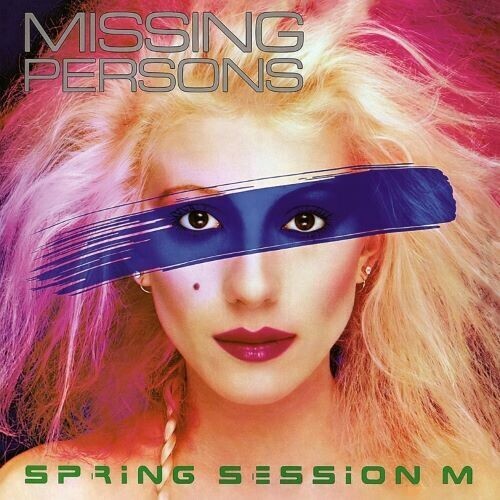 Missing Persons - Spring Session M 2021 remastered, Expanded, 2021 Reissue, Rubellan Remasters