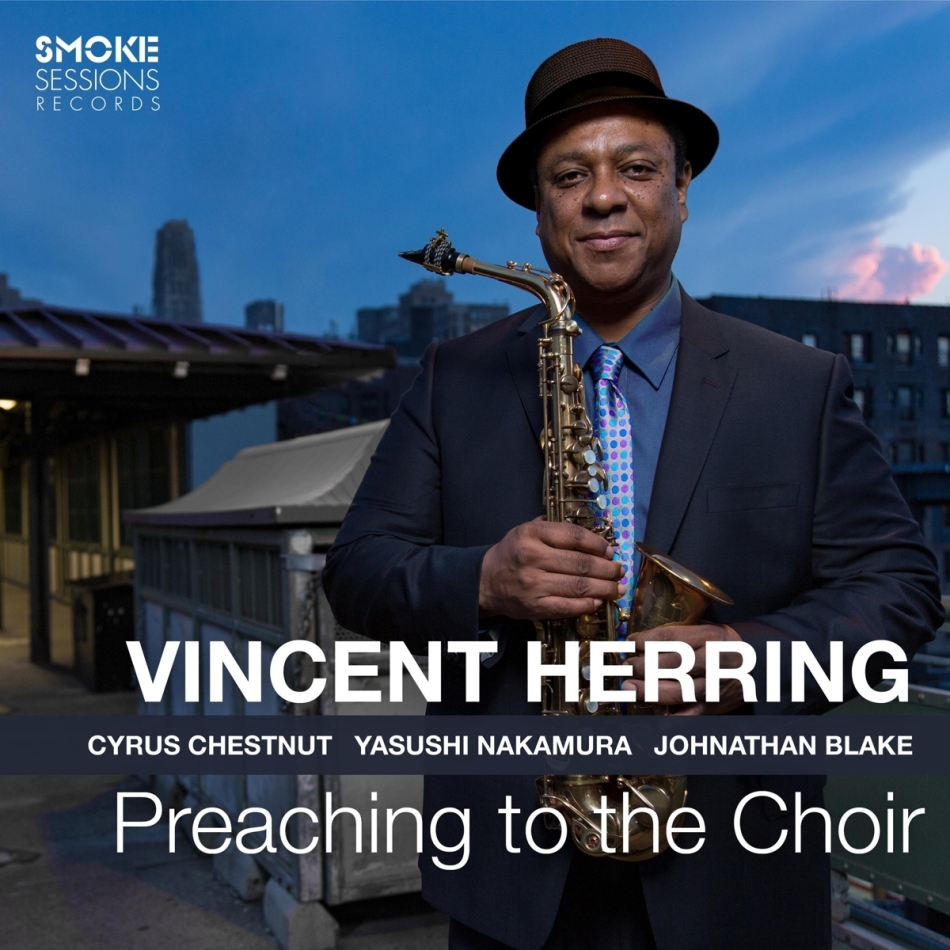 Vincent Herring - Preaching To The Choir