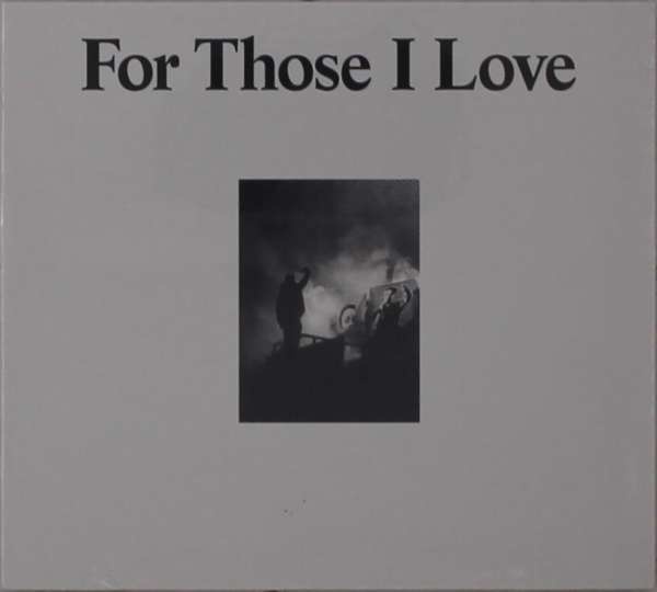 For Those I Love - --- 2021 Reissue, Digipack