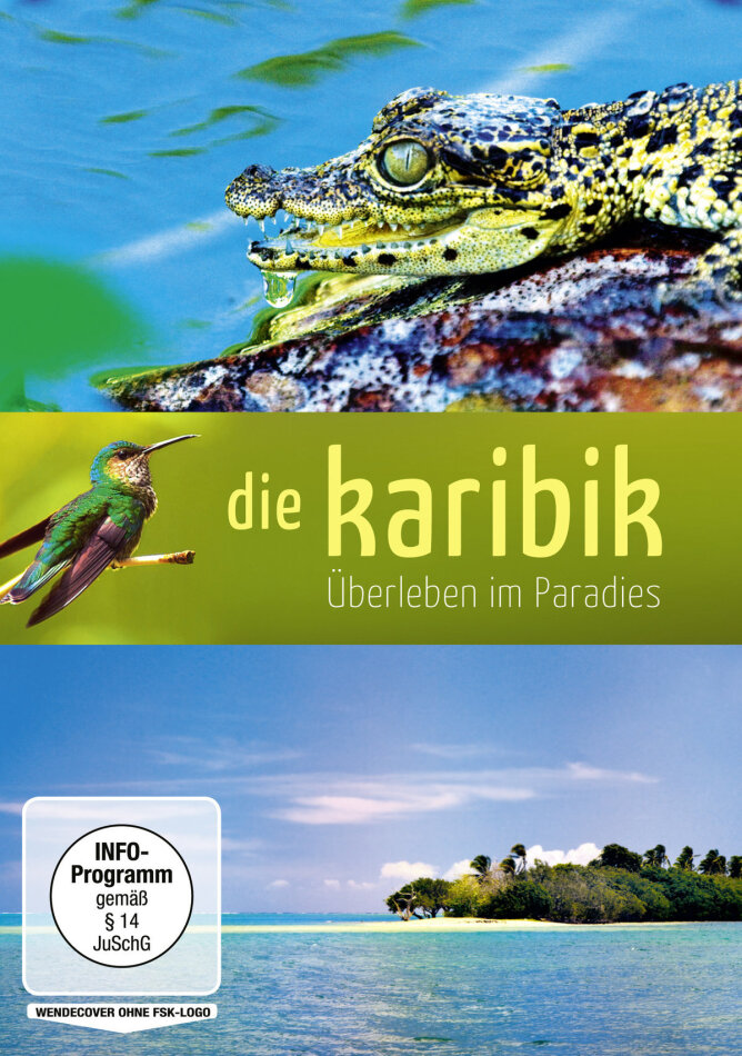 Die Karibik - Überleben im Paradies