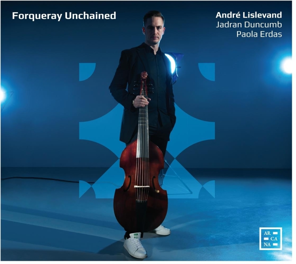 Antoine Forqueray (1671-1745), Paola Erdas, Jadran Duncumb & André Lislevand - Forqueray Unchained