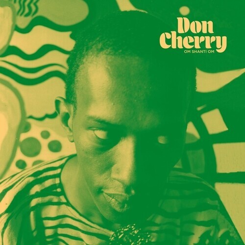 Don Cherry (1936-1995) - Om Shanti Om