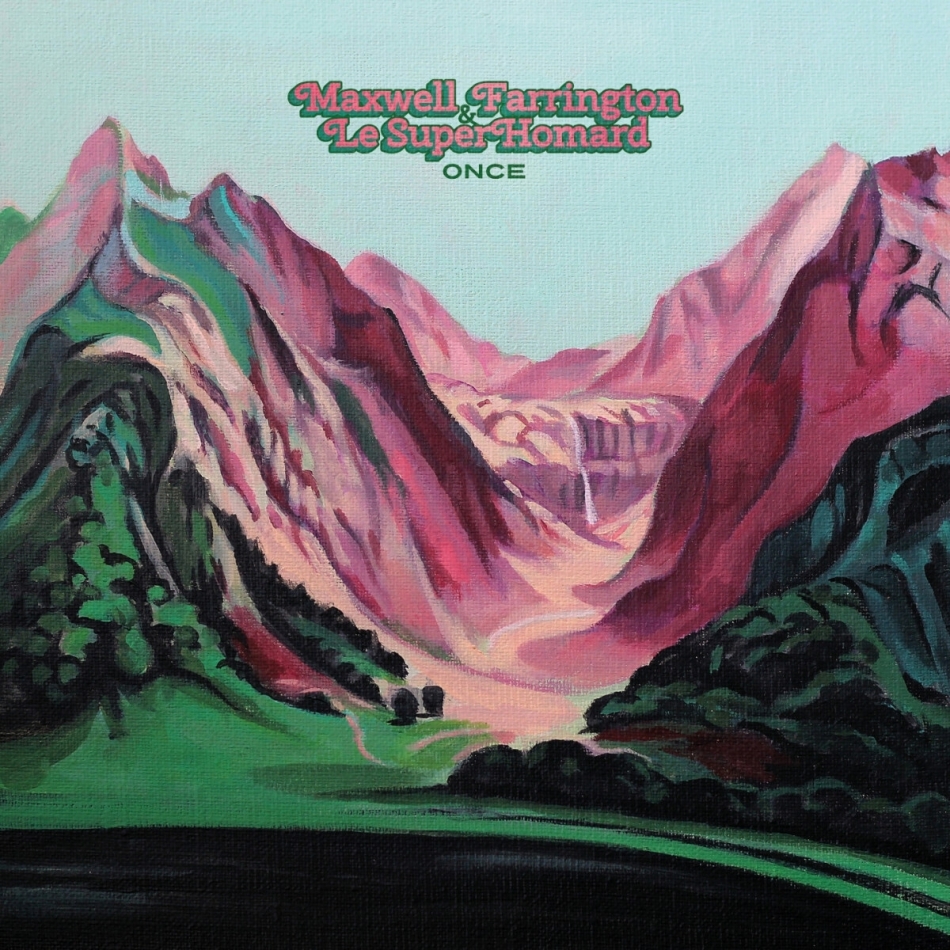 Maxwell Farrington & Le SuperHomard - Once Digipack
