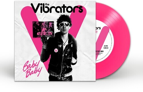 The Vibrators - Baby, Baby 2021 Reissue, Pink OR Blue Vinyl, 7" Single