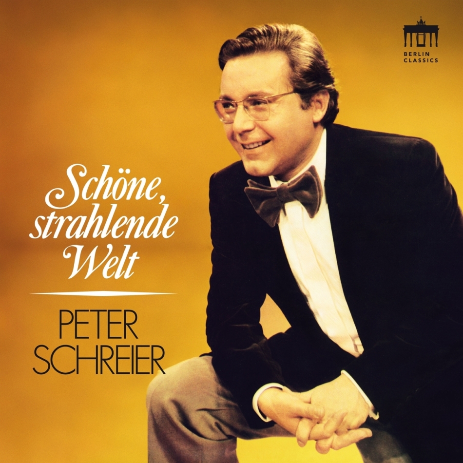 Peter Schreier - Schöne, Strahlende Welt