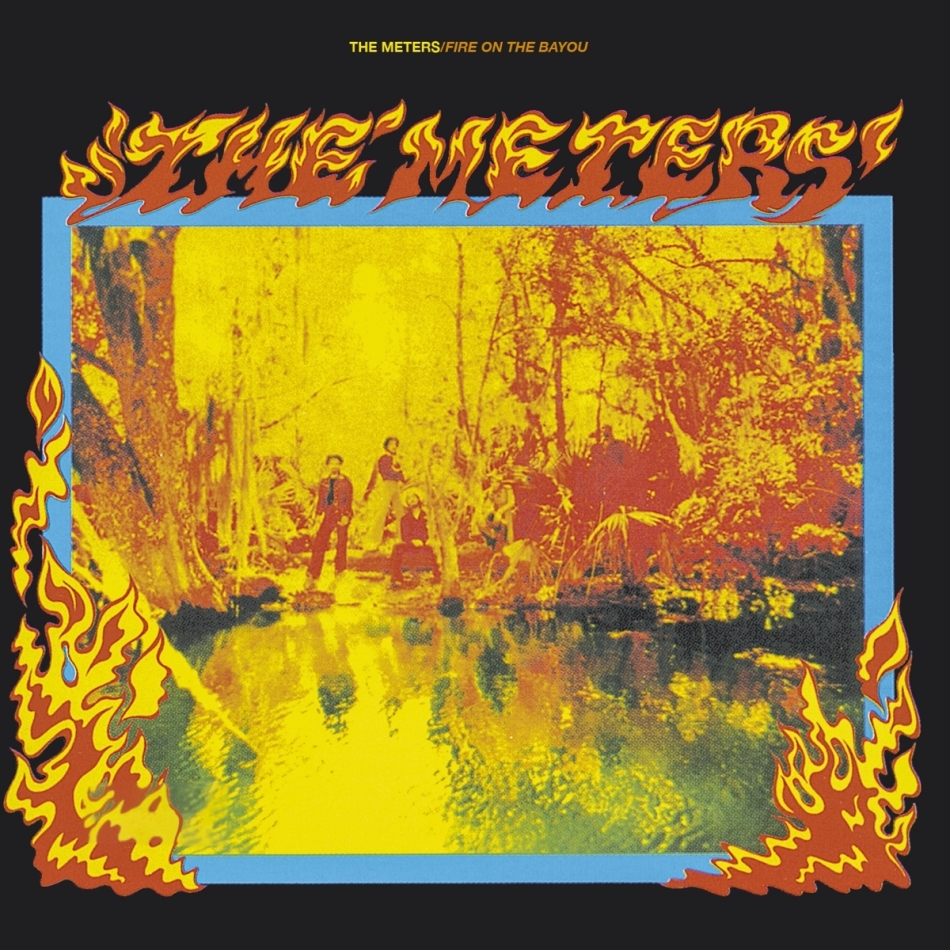 The Meters - Fire On The Bayou 2021 Reissue, Music On CD