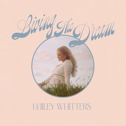 Hailey Whitters - Living The Dream Deluxe Edition, LP