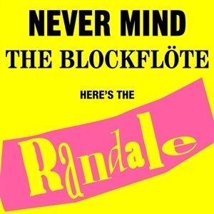 Randale - Never Mind The Blockflöte LP
