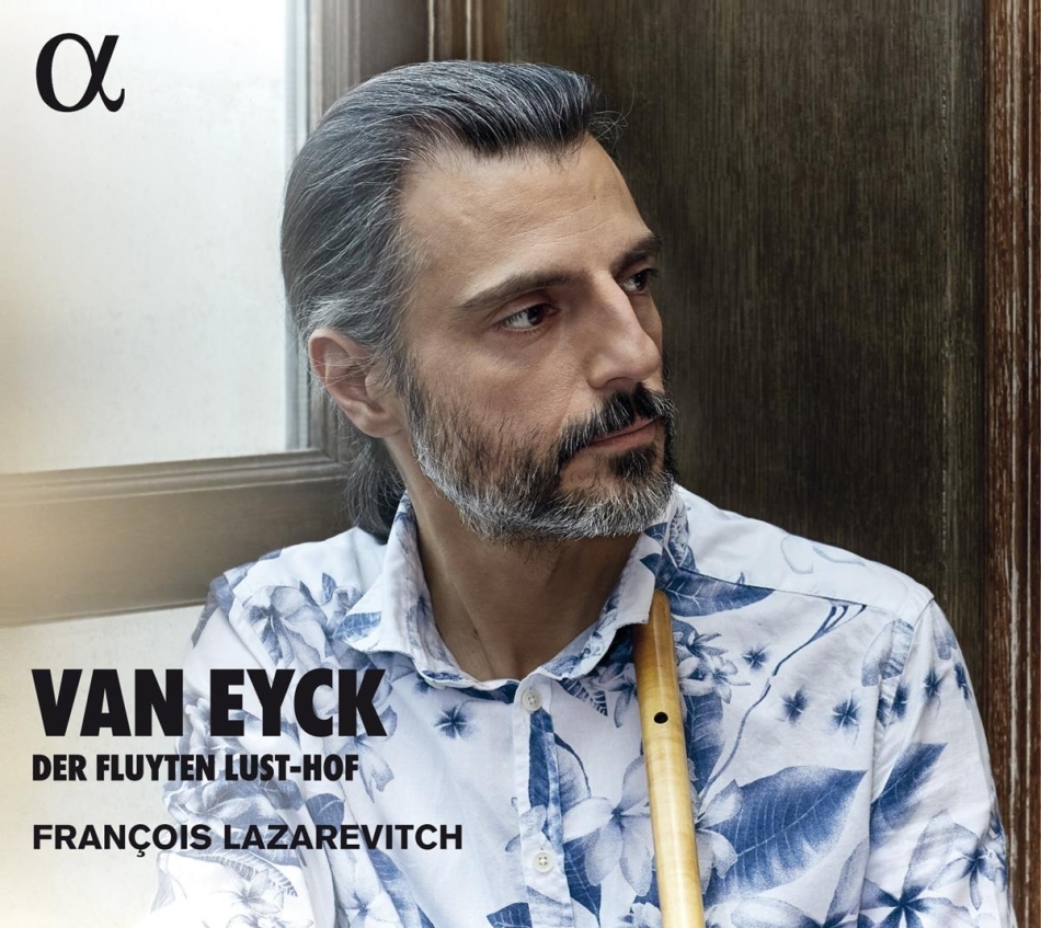 François Lazarevitch & Jacob van Eyck - Der Fluyten Lust-Hof