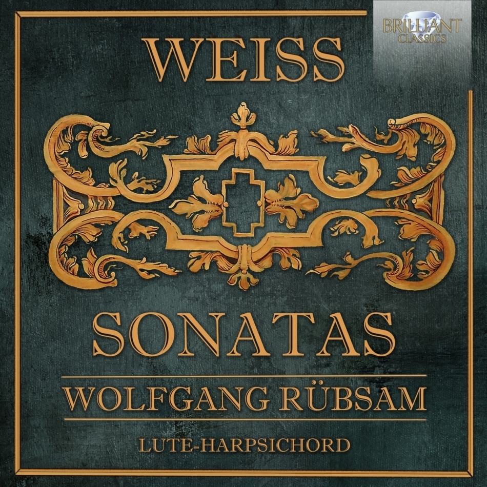 Wolfgang Rübsam & Sylvius Leopold Weiss (1686-1750) - Sonatas