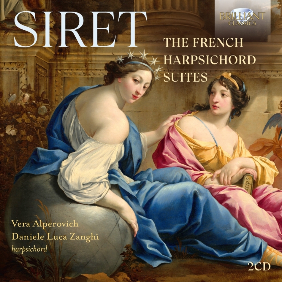 Vera Alperovich, Daniele Zanghi & Nicolas Siret (1663-1754) - French Harpsichord Suites 2 CDs