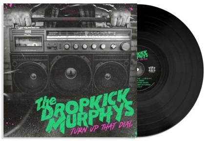 Dropkick Murphys - Turn Up That Dial (LP)