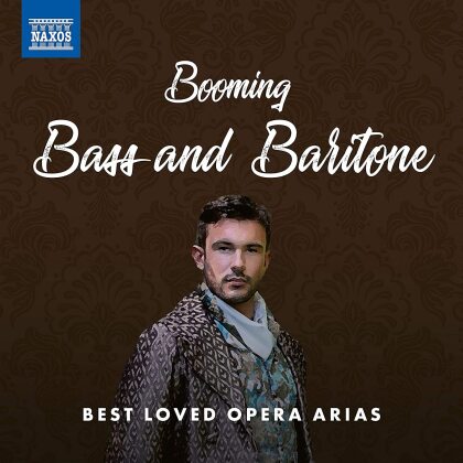 Booming Bass & Baritone - Best Loved Opera Arias