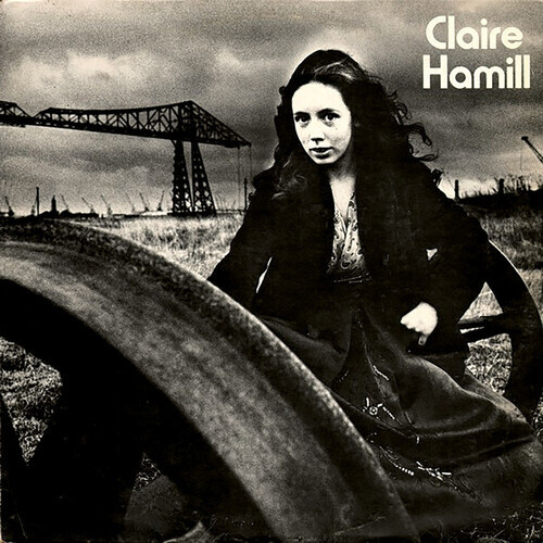 Claire Hamill - One House Left Standing 2021 Reissue, Gatefold, Renaissance, LP