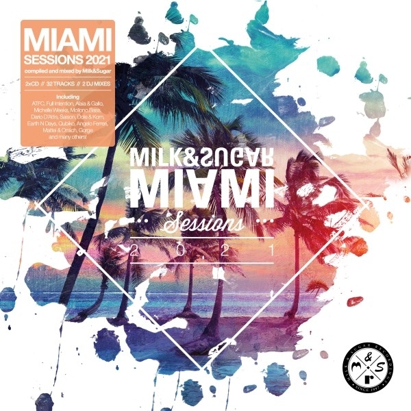 Miami Sessions 2021 By Milk & Sugar 2 CDs