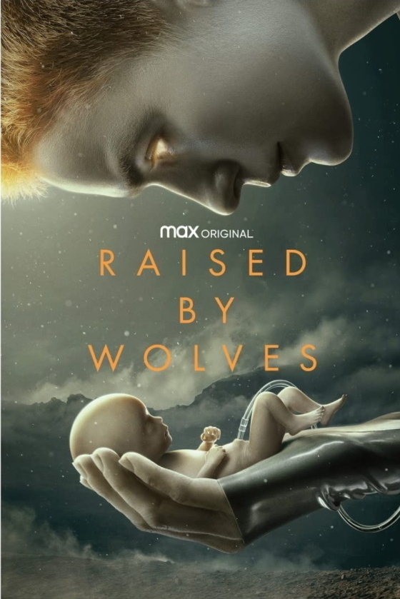 Raised by Wolves - Season 1