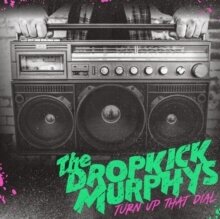 Dropkick Murphys - Turn Up That Dial (Coke Bottel Green Vinyl, LP)