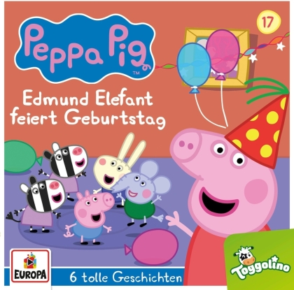 Peppa Pig H&ouml;rspiele - 017/Edmund Elefant feiert Geburtstag (und 5 weitere)