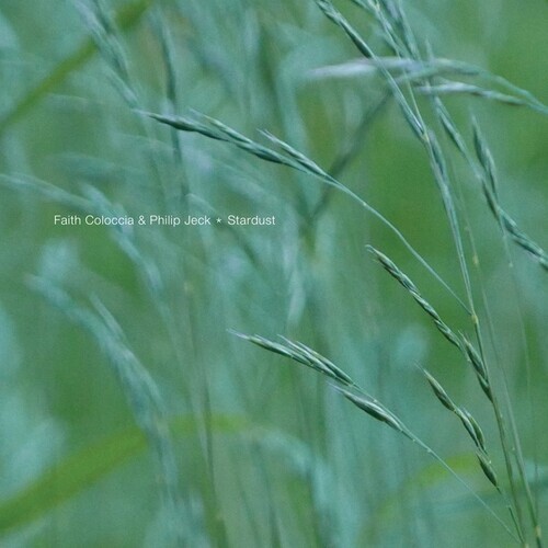 Faith Coloccia & Philip Jeck - Stardust
