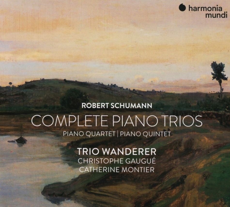 Trio Wanderer, Christophe Gaugué, Catherine Montier & Robert Schumann (1810-1856) - Complete Piano Trios / Piano Quartet / Piano Quintet 3 CDs