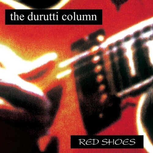 The Durutti Column - Red Shoes 2021 Reissue, LP