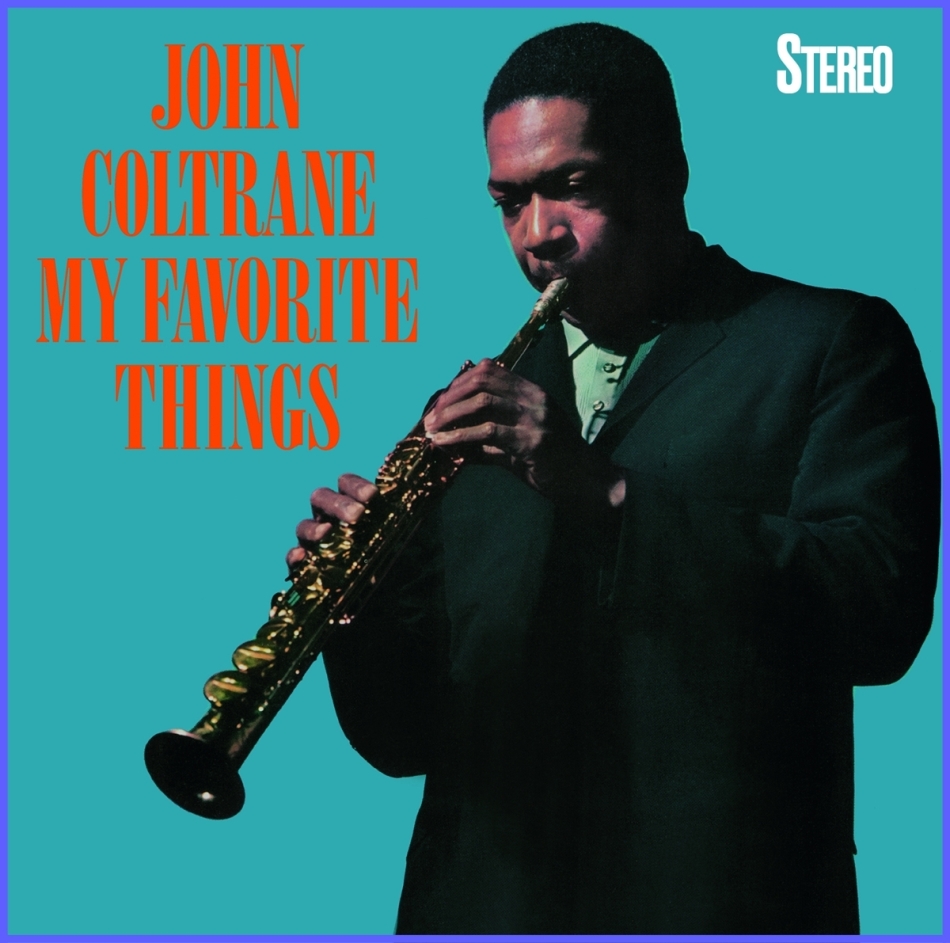 John Coltrane - My Favorite Things 2021 Reissue