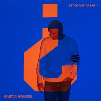 Gaetan Roussel - Est-Ce Que Tu Sais? LP