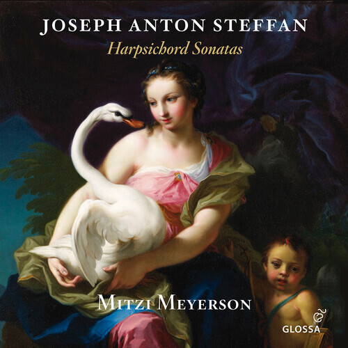 Joseph Anton Steffan & Mitzi Meyerson - Harpsichord Sonatas