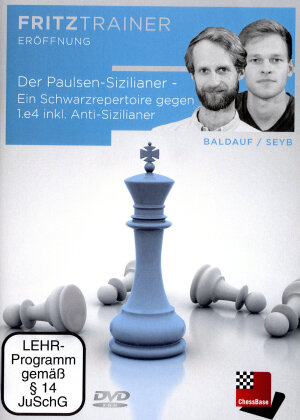 Der Paulsen-Sizilianer - Ein Schwarzrepertoire gegen 1.e4 inkl. Anti-Sizilianer von Marco Baldauf, Alexander Seyb