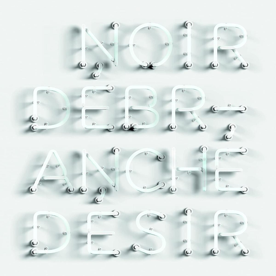 Noir Desir - Debranche Greenpack