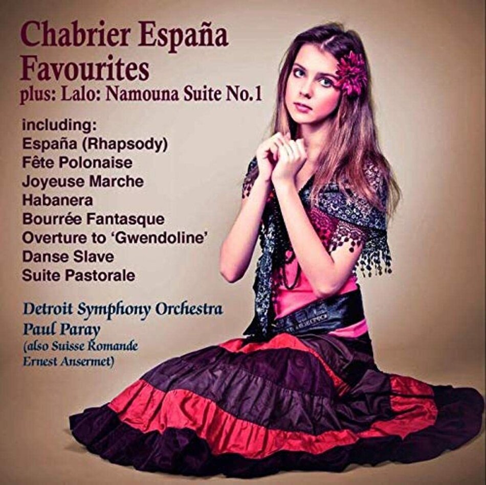 Alexis Emanuel Chabrier (1841-1894), Édouard Lalo (1823-1892), Paul Paray (1886-1979), Ernest Ansermet, … - Chabrier: Espaqa Favourites