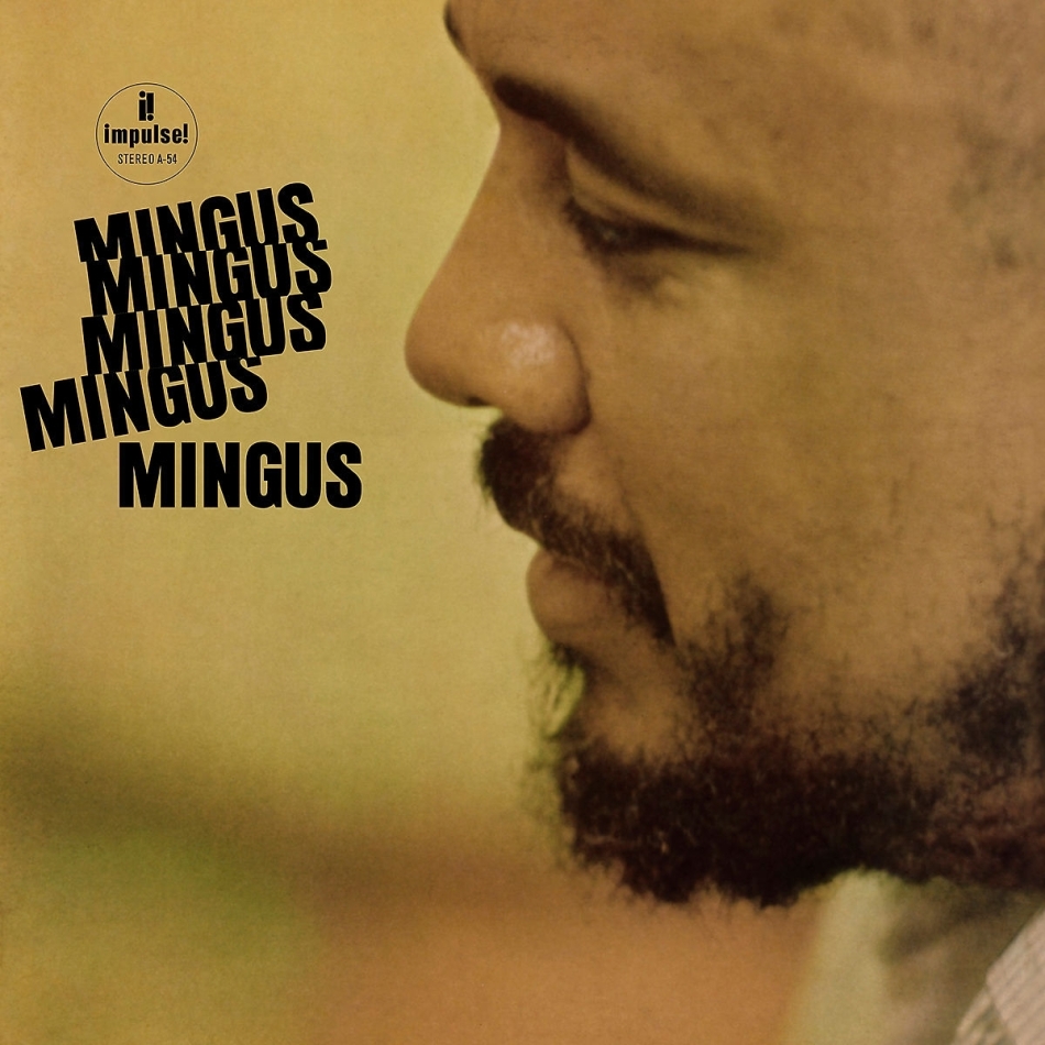Charles Mingus - Mingus Mingus Mingus Mingus 2021 Reissue, Verve, Acoustic Sounds, LP