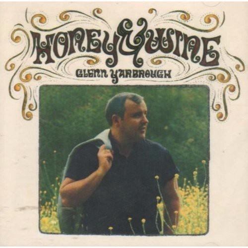 Glenn Yarbrough - Honey & Wine